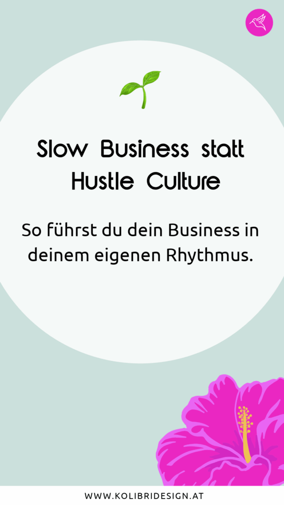 Slow Business statt Hustle Culture